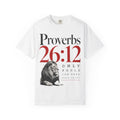 Proverbs 26:12 T-Shirt — 'Only Fools' Christian Scripture Tee with Lion Graphic
